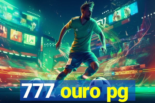 777 ouro pg